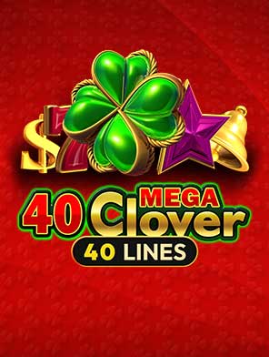 40 Mega Clover