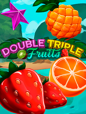 Double Triple Fruits
