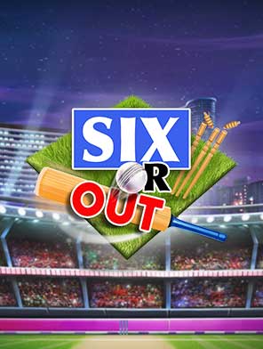 Six or Out!